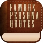 Famous Persona Quotes - Collection of Great Inspirational and Motivational Saying and Messages