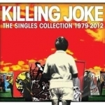 Singles Collection: 1979-2012 by Killing Joke