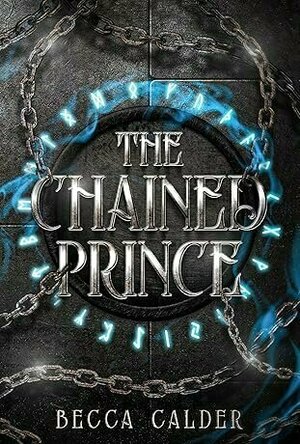 The Chained Prince (The Eldergreen Series, #1)