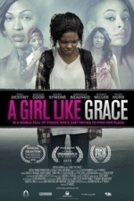 A Girl Like Grace (2016)