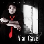 Timeless, Vol. 2 by Alan Cave