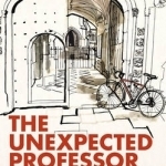 The Unexpected Professor: An Oxford Life in Books