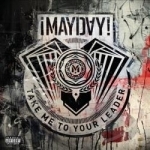 Take Me to Your Leader by Mayday