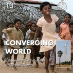 Converging World: Connecting Communities in Global Change