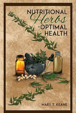 Nutritional Herbs for Optimal Health