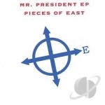 Mr. President by Pieces of East