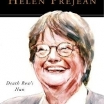 Helen Prejean: Death Row&#039;s Nun