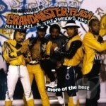 Adventures of Grandmaster Flash, Melle Mel &amp; the Furious Five: More of the Best by Grandmaster Flash / Grandmaster Flash &amp; The Furious Five / Melle Mel / Melle Mel &amp; The Furious Five