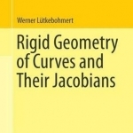 Rigid Geometry of Curves and Their Jacobians: 2016