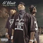 Beg for Mercy by G-Unit