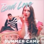 Bad Love by Summer Camp