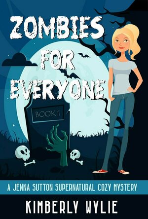 Zombies for Everyone: A Jenna Sutton Supernatural Cozy Mystery