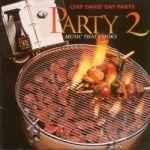 Day Parts: Party Music That Cooks, Vol. 2 by Chip Davis&#039; Day Parts / Various Artists