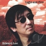 Light and Fire by Edward Lee