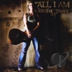 All I Am by Jennifer Taylor