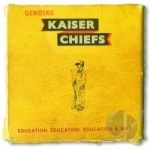 Education, Education, Education &amp; War by Kaiser Chiefs
