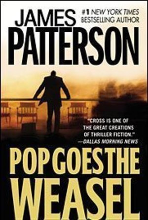 Pop Goes the Weasel (Alex Cross, #5)