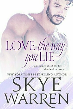 Love the Way You Lie (Stripped, #1)