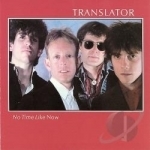 No Time Like Now by Translator