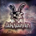 From Dusk to Dub by Blackburner