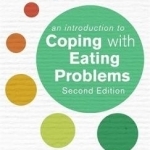 An Introduction to Coping with Eating Problems