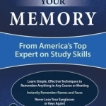 Master Your Memory: From America&#039;s Top Expert on Study Skills