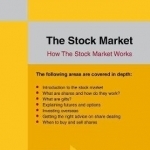 The Stock Market: How the Stock Market Works: A Straightforward Guide