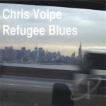 Refugee Blues by Chris Volpe
