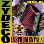 Best of Zydeco Instrumentals by Zydeco All Stars