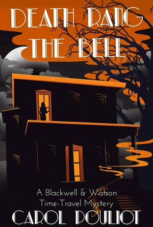 Death Rang the Bell (Blackwell and Watson Time-Travel Mysteries #3)