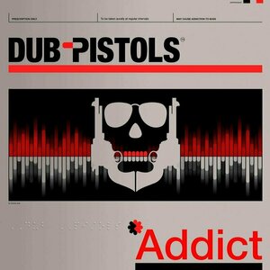 Addict by Dub Pistols