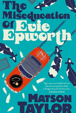 The Miseducation of Evie Epworth