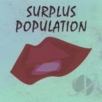 Smokin by Surplus Population