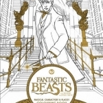 Fantastic Beasts and Where to Find Them: Magical Characters and Places Colouring Book: Magical Characters and Places Colouring Book