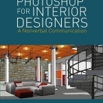 Photoshop for Interior Designers: A Nonverbal Communication