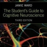 The Student&#039;s Guide to Cognitive Neuroscience