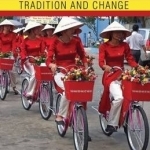 Vietnam: Tradition and Change