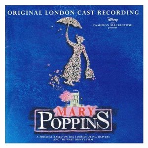 Mary Poppins (Original London Cast Recording) by Original London Cast