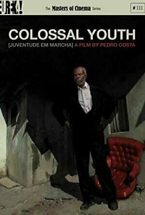 Colossal Youth (2006)