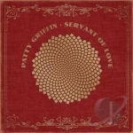 Servant of Love by Patty Griffin