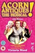 Acorn Antiques: The Musical (2006)