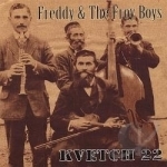 Kvetch 22 by Freddy &amp; The Froy Boys