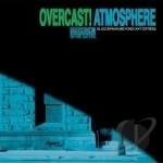 Overcast! by Atmosphere