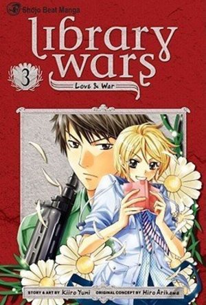 Library Wars: Love &amp; War, Vol. 3