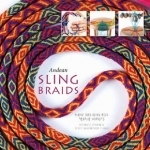 Andean Sling Braids: New Designs for Textile Artists