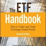 The ETF Handbook: How to Value and Trade Exchange Traded Funds