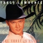Coast Is Clear by Tracy Lawrence