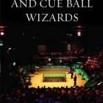 Black Farce and Cue Ball Wizards: The Inside Story of the Snooker World