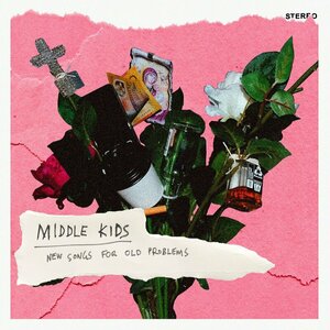 New Songs for Old Problems by Middle Kids