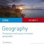 Ccea A-Level Geography Student Guide 5: A2 Unit 2: A2 unit 2